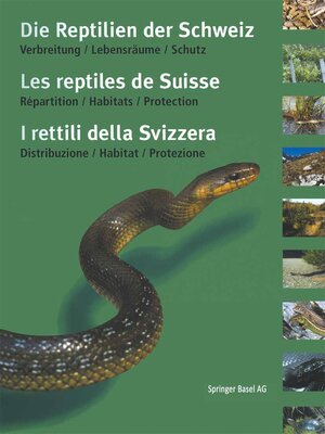 cover image of Die Reptilien der Schweiz / Les reptiles de Suisse / I rettili della Svizzera